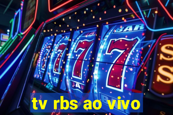 tv rbs ao vivo